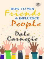 How To Win Friends and Influence People
